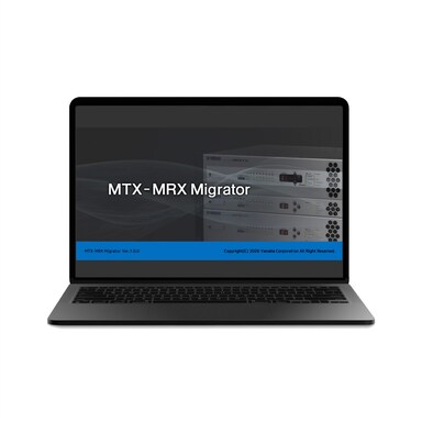 ซอฟต์แวร์ Editor สำหรับ MTX-MRX Migrator ของ Yamaha