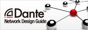 Dante Network Design Guide